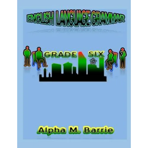 Englsih Langruage Grammar Grade Six