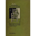 Abc: An Alphabet: Written and Pictured by Mrs. Arthur Gaskin