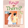 Rose or Thorn?