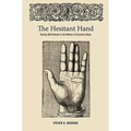 The Hesitant Hand: Taming Self-Interest in the History of Economic Ideas