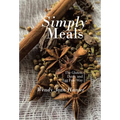 Simply Meals: The Gluten, Dairy, and Egg Free Way