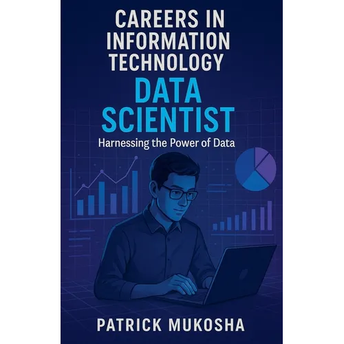 "Careers in Information Technology: Data Scientist"