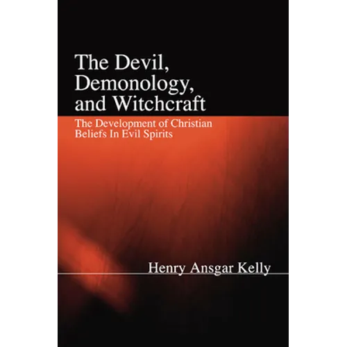 The Devil, Demonology, and Witchcraft