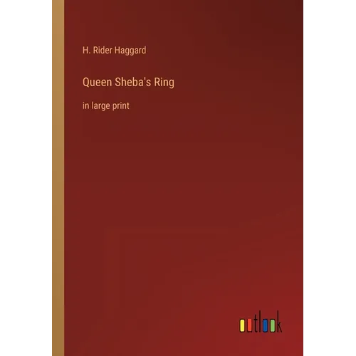 Queen Sheba's Ring: in large print