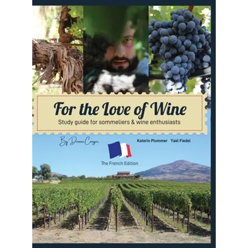 For the Love of Wine: "The French Edition"