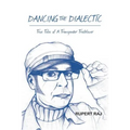 Dancing The Dialectic: True Tales of A Transgender Trailblazer