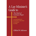 A Lay Minister's Guide to the Book of Common Prayer