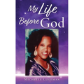 My Life Before God