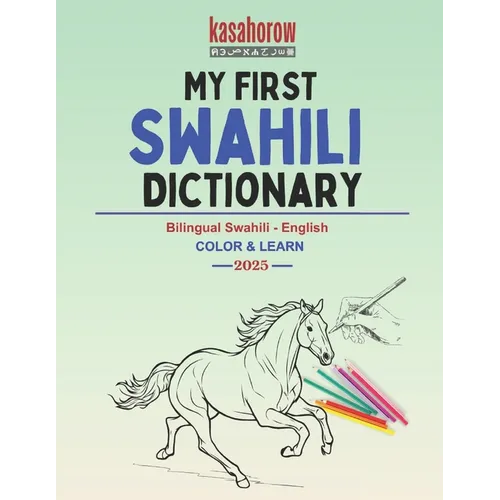 My First Swahili Dictionary: Colour and Learn