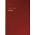 The Coral Island: in large print