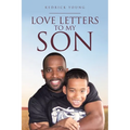 Love Letters to My Son