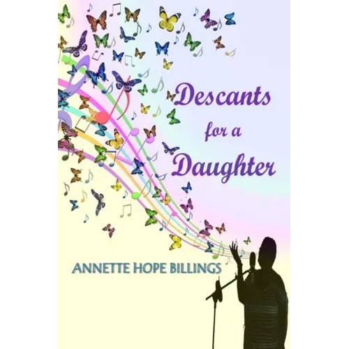 Descants for a Daughter