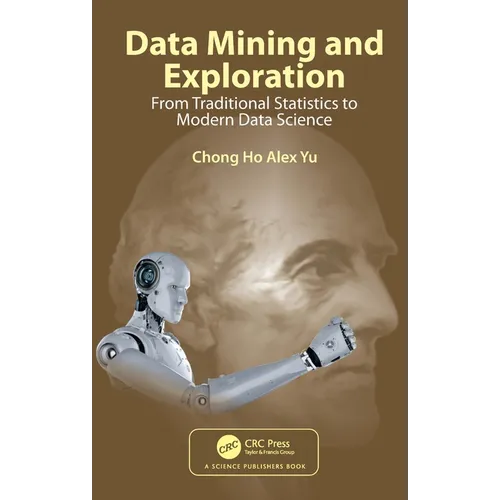 Data Mining and Exploration: From Traditional Statistics to Modern Data Science