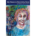 My Name is Henrietta Rose
