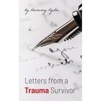 Letters from a Trauma Survivor - Paperback