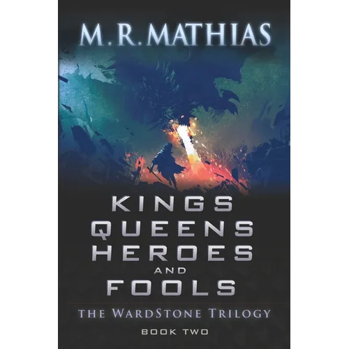 Kings, Queens, Heroes, & Fools