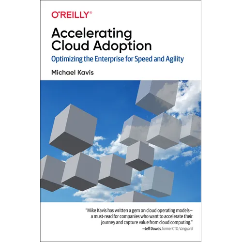 Accelerating Cloud Adoption: Optimizing the Enterprise for Speed and Agility