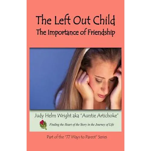 The Left Out Child: The Importance of Friendship