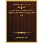 Some Notices Of The Family Of Master, Of East Langdon And Yotes In Kent, New Hall And Croston In Lancashire, And Barrow Green In Surrey (1874) - Hardcover