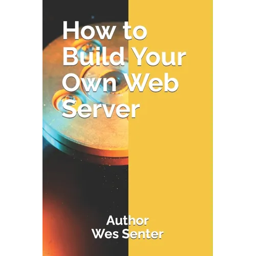 How to Build Your Own Web Server