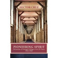 Pioneering Spirit: Chronicles of Evangel College's First 25 Years 1955-1980