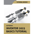 Autodesk Inventor 2025 Basics Tutorial