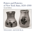 Potters and Potteries of New York State, 1650-1900: Second Edition