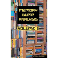 Memory Dump Analysis Anthology, Volume 6