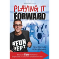 Playing it Forward: Because Fun Matters for Employees, Customers and Bottom Line