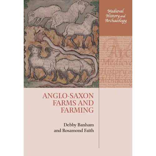 Anglo-Saxon Farms and Farming