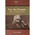 For the Temple: A Tale of the Fall of Jerusalem