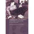 Feminism and the Women's Movement in Malaysia: An Unsung (R)evolution