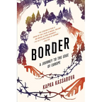 Border: A Journey to the Edge of Europe - Paperback