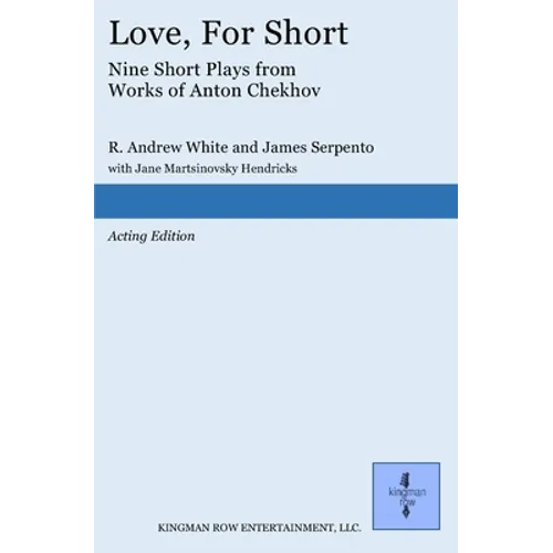 Love, For Short: Short Plays from Works of Anton Chekhov