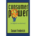 Consumer Power: A Digital Revolution