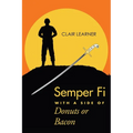 Semper Fi with a Side of Donuts or Bacon
