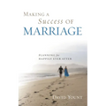 Making a Success of Marriage: Planning for Happily Ever After
