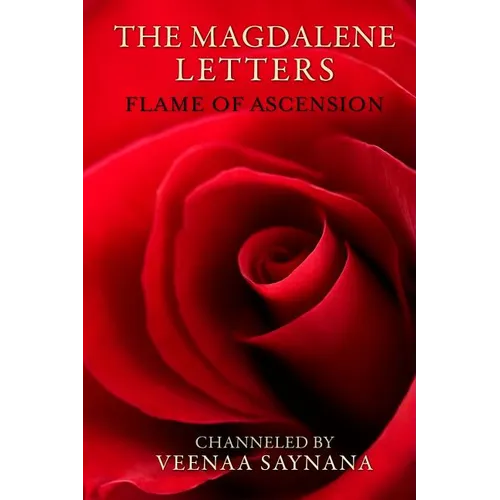 The Magdalene Letters: Flame of Ascension