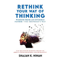 Rethink Your Way Of Thinking: Wisdom From An Invisible Father - The Shepherd'd Way