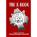 The "A" Book: A Collection of Satirical Comments and Illustrations about Autism