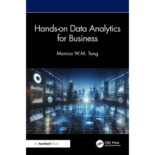Hands-On Data Analytics for Business