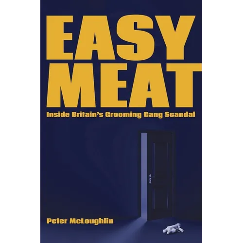 Easy Meat: Inside Britain's Grooming Gang Scandal
