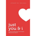 Just You & I: A guide to building better communication habits with your partner!