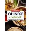 Chinese Cookbook: Traditional Food From China In 80 Recipes