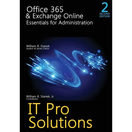 Office 365 & Exchange Online: Essentials for Administration, 2nd Edition