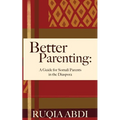 Better Parenting: A Guide for Somali Parents in the Diaspora