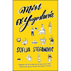Miss Ex-Yugoslavia: A Memoir
