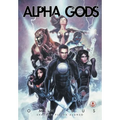 Alpha Gods: Omnibus