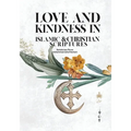 Love and Kindness: in Islamic and Christian Scriptures