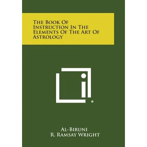 The Book of Instruction in the Elements of the Art of Astrology